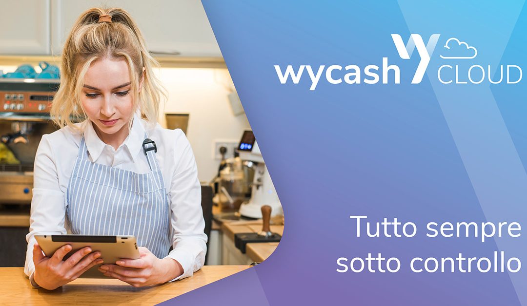 Wycash Cloud il gestionale che accelera il tuo lavoro